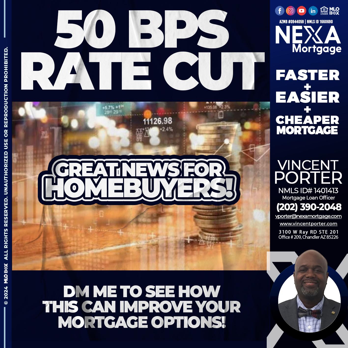50 BPS RATES - Vincent Porter -Mortgage Loan Officer