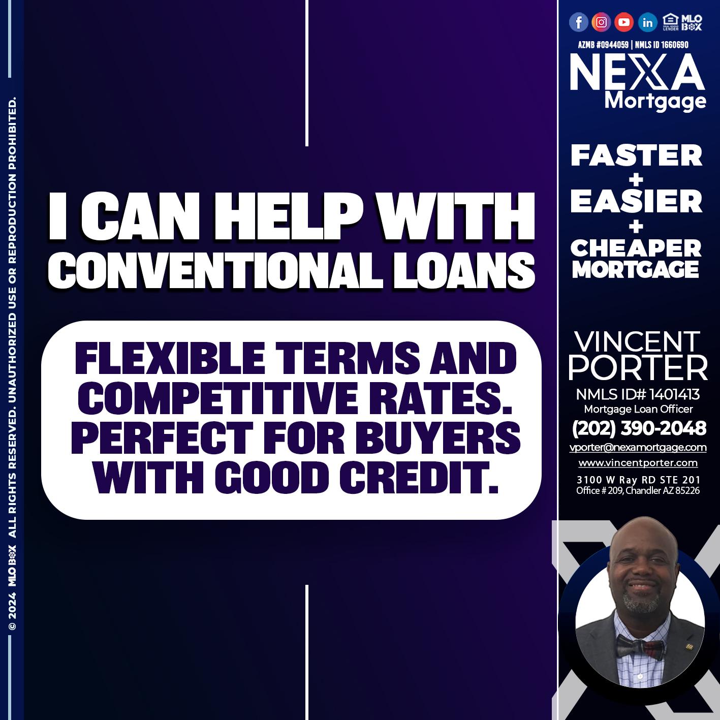 I CAN HELP WITH CONVENTIONAL LOANS - Vincent Porter -Mortgage Loan Officer