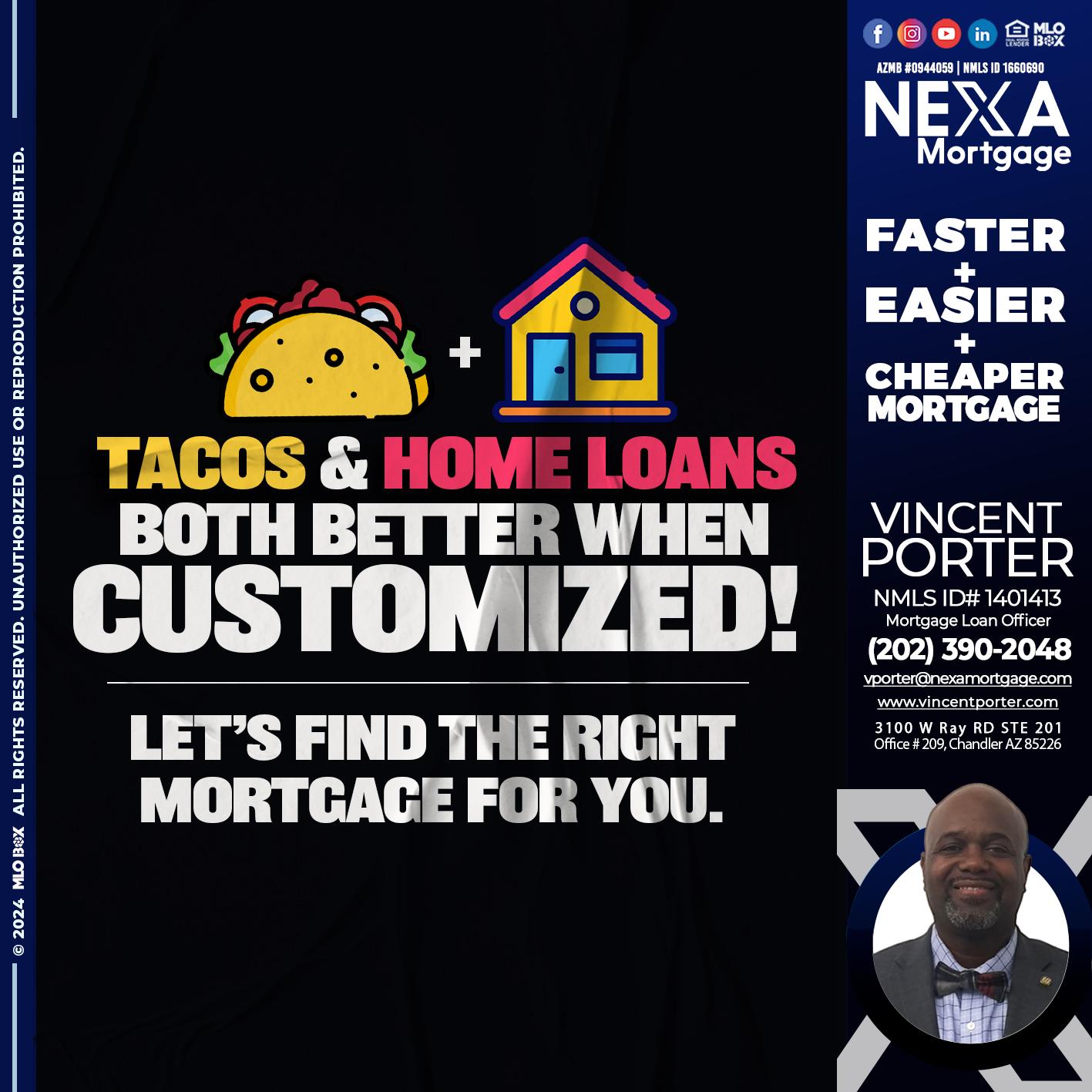 TACOS & HOME LOANS - Vincent Porter -Mortgage Loan Officer