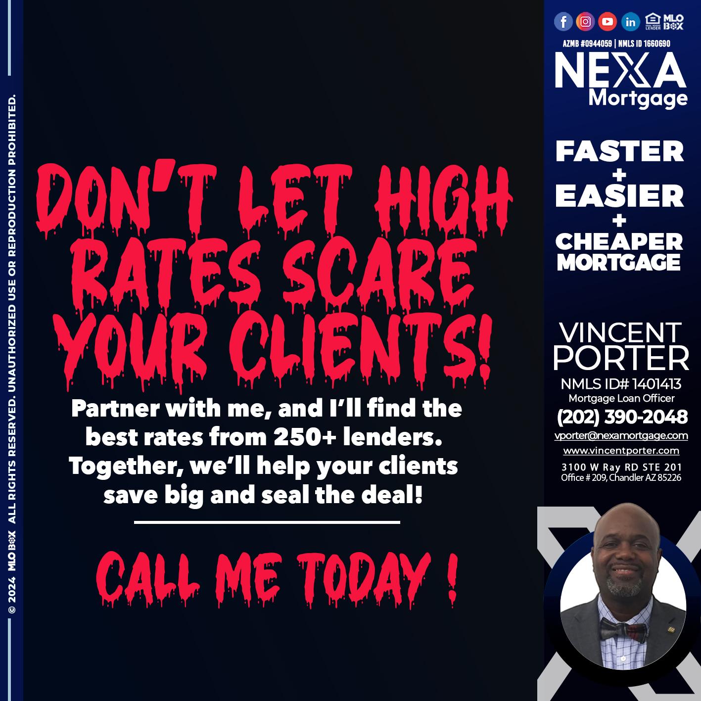 dont let high rates scare - Vincent Porter -Mortgage Loan Officer