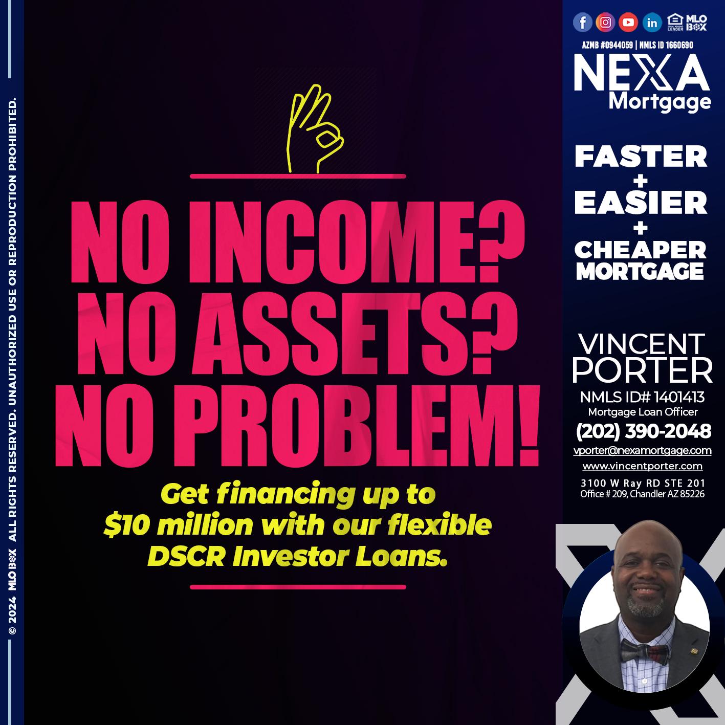 NO INCOME? - Vincent Porter -Mortgage Loan Officer