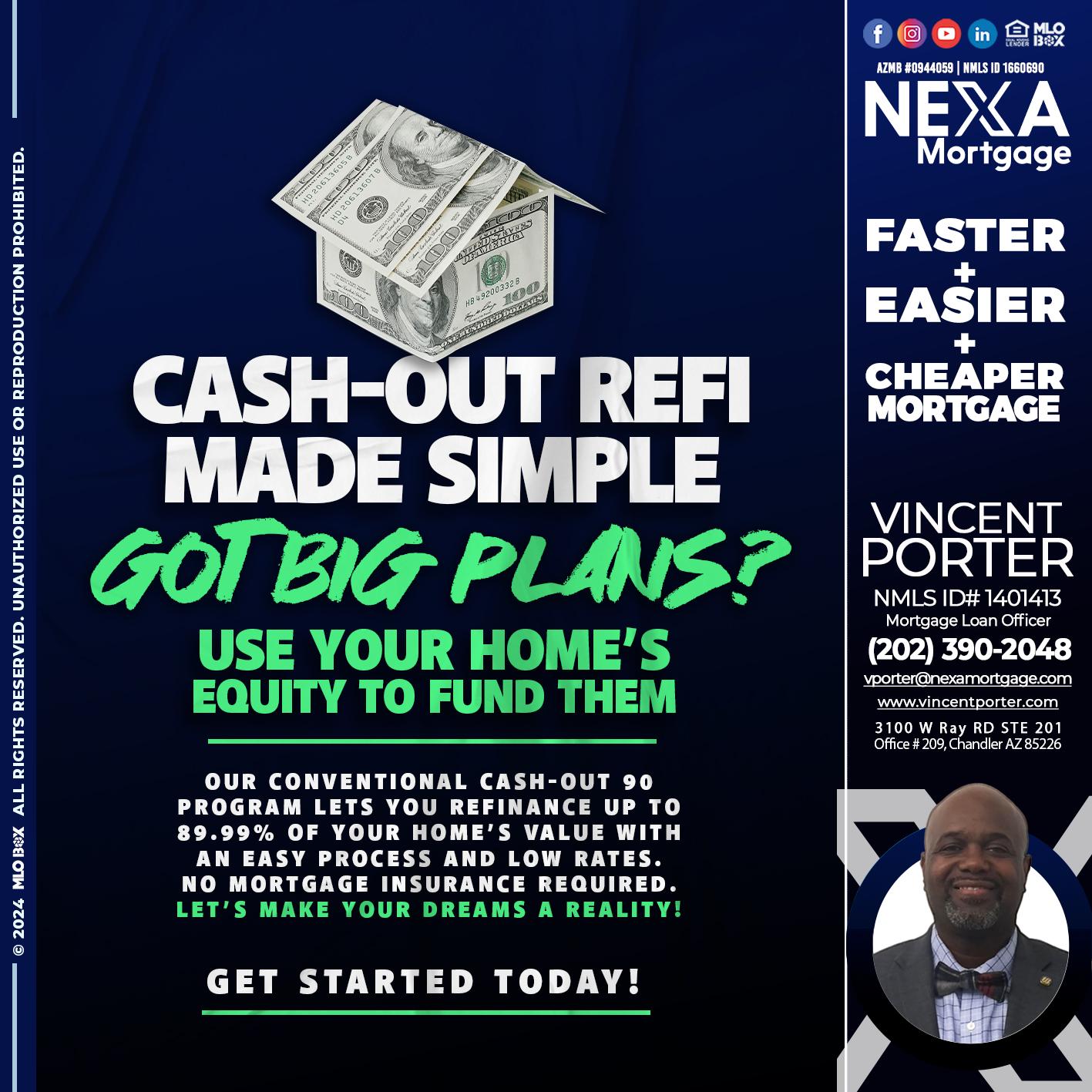 GOT BIG PLANS? - Vincent Porter -Mortgage Loan Officer