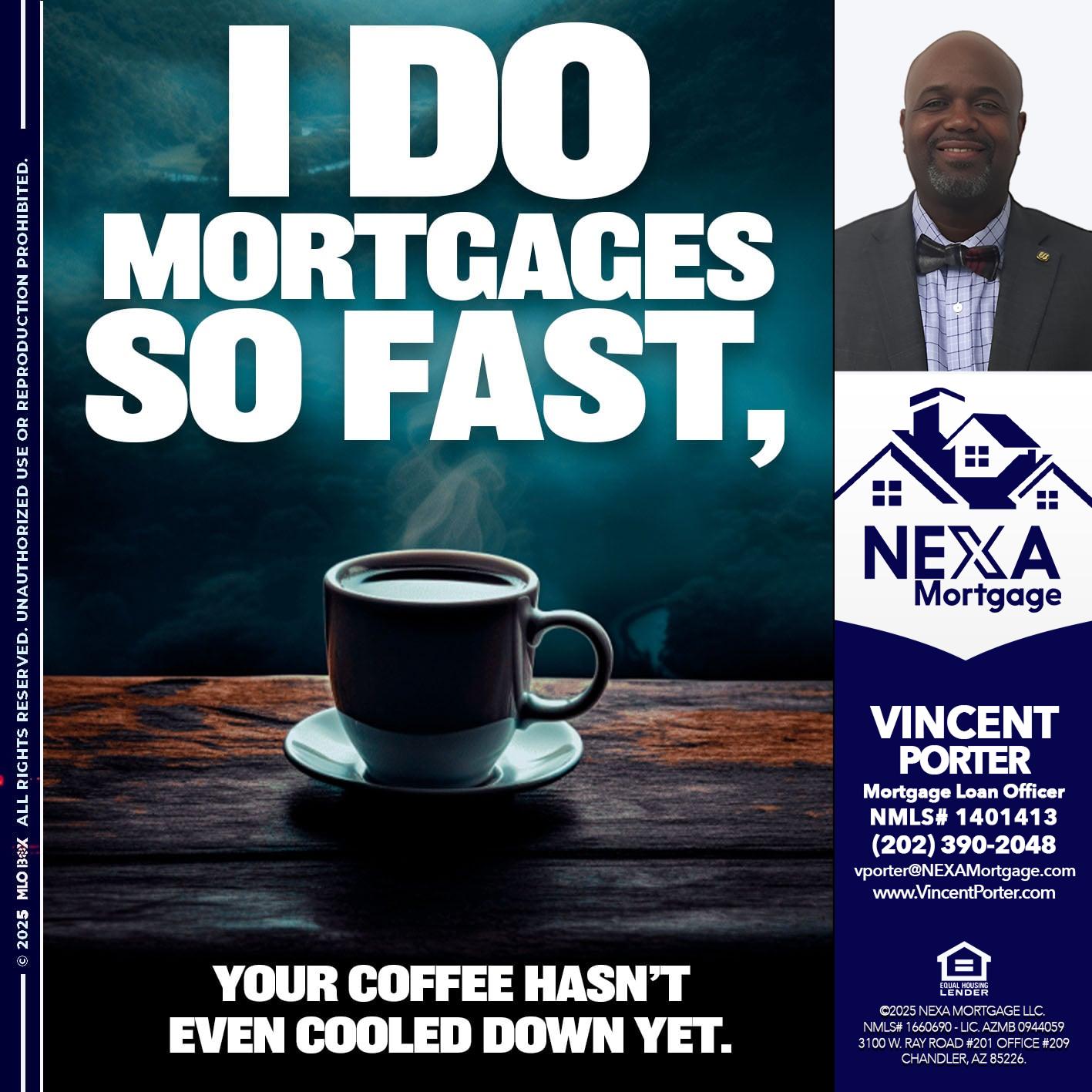 i do mortgages - Vincent Porter -Mortgage Loan Officer
