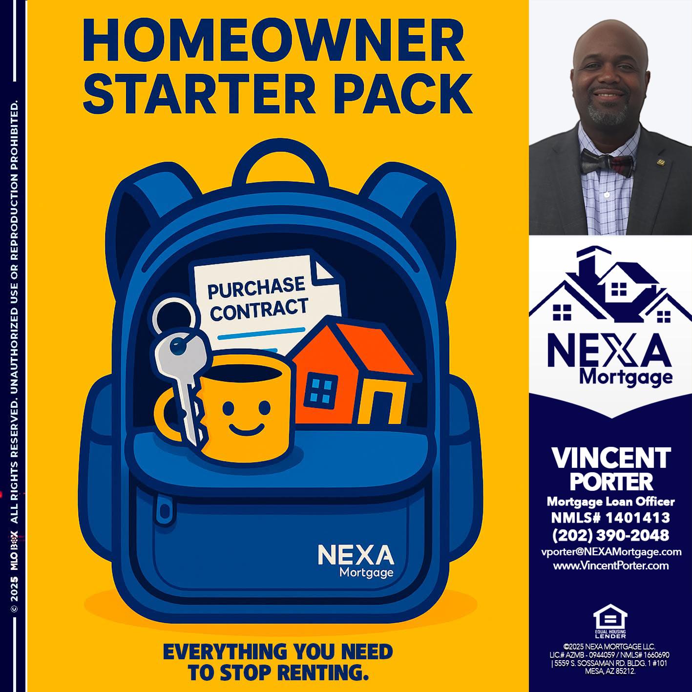 NEED A HOMEOWNER PACK.. - Vincent Porter -Mortgage Loan Officer