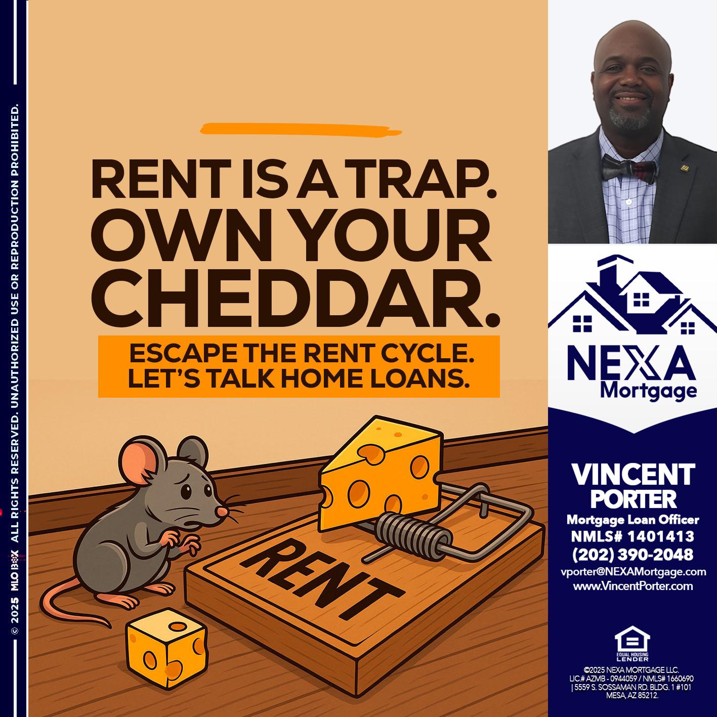 RENT IS TRAP - Vincent Porter -Mortgage Loan Officer