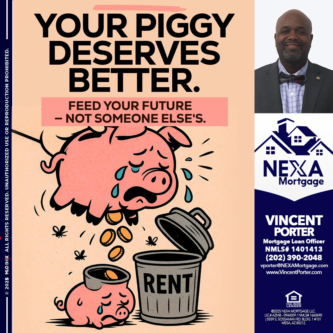 YOUR PIGGY - Vincent Porter -Mortgage Loan Officer