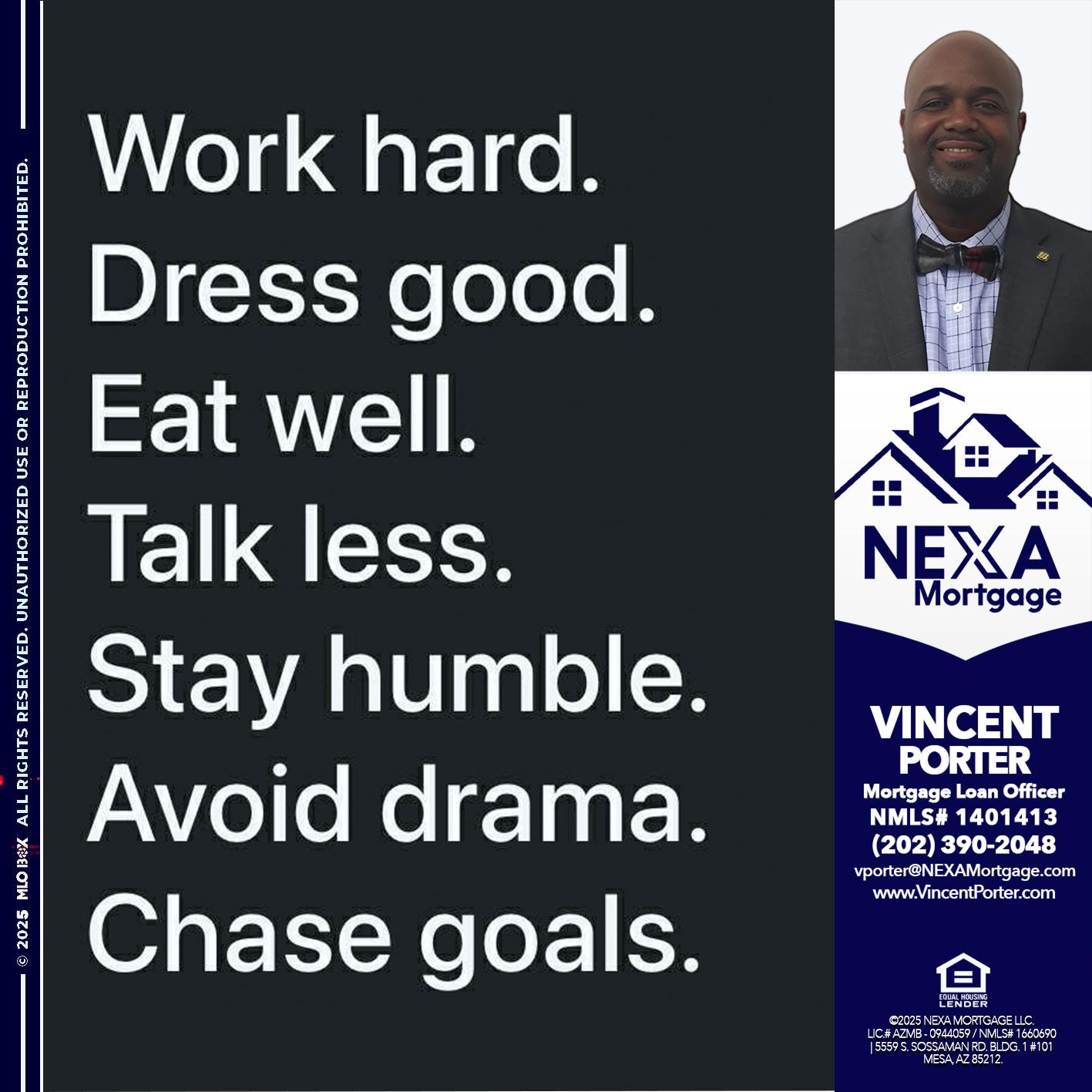 work hard - Vincent Porter -Mortgage Loan Officer