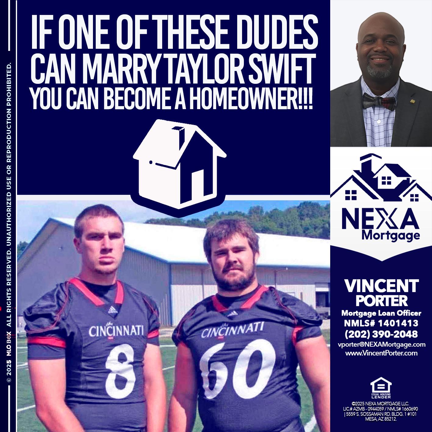 IF ONE OF THESE DUDES - Vincent Porter -Mortgage Loan Officer