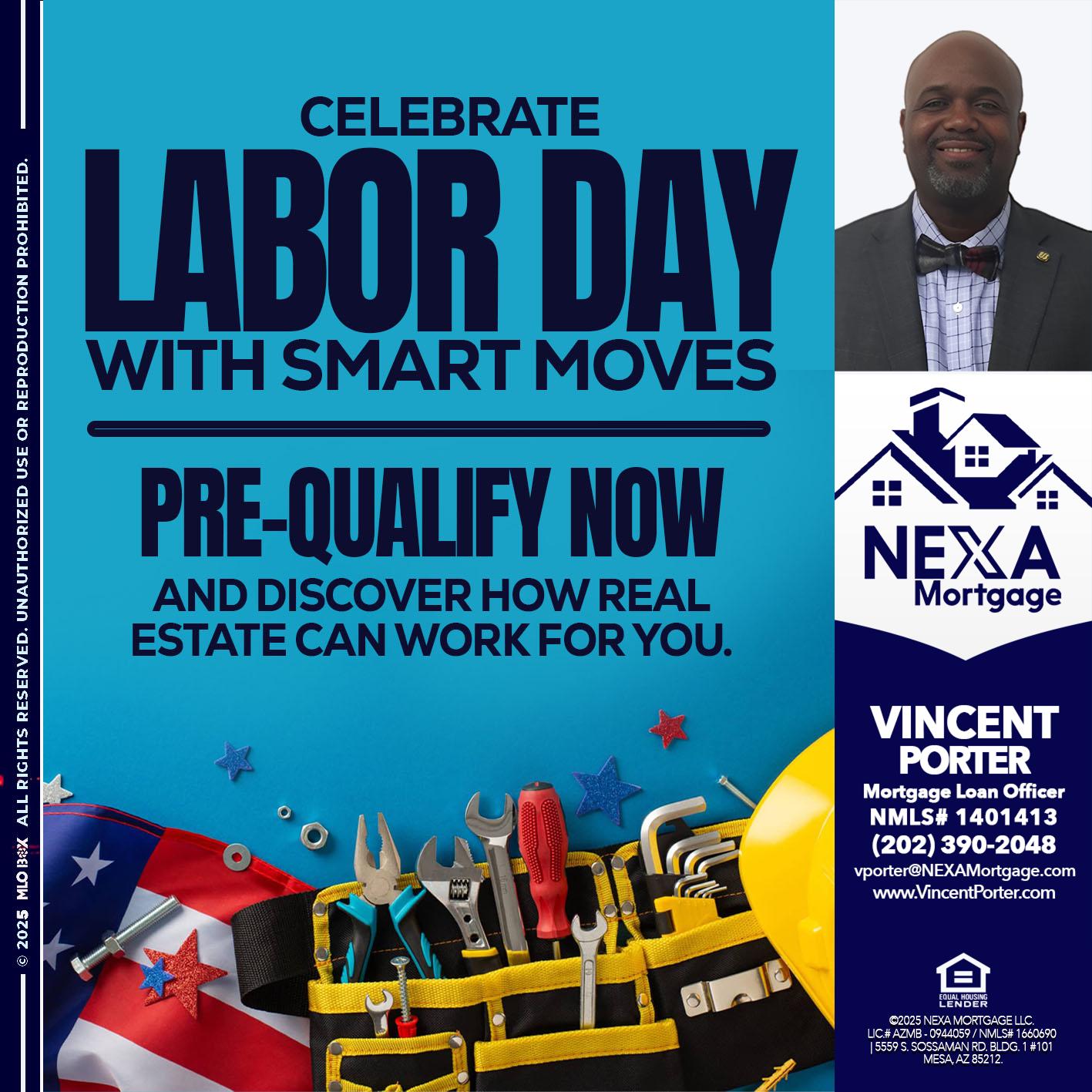 CELEBRATE LABOR DAY - Vincent Porter -Mortgage Loan Officer