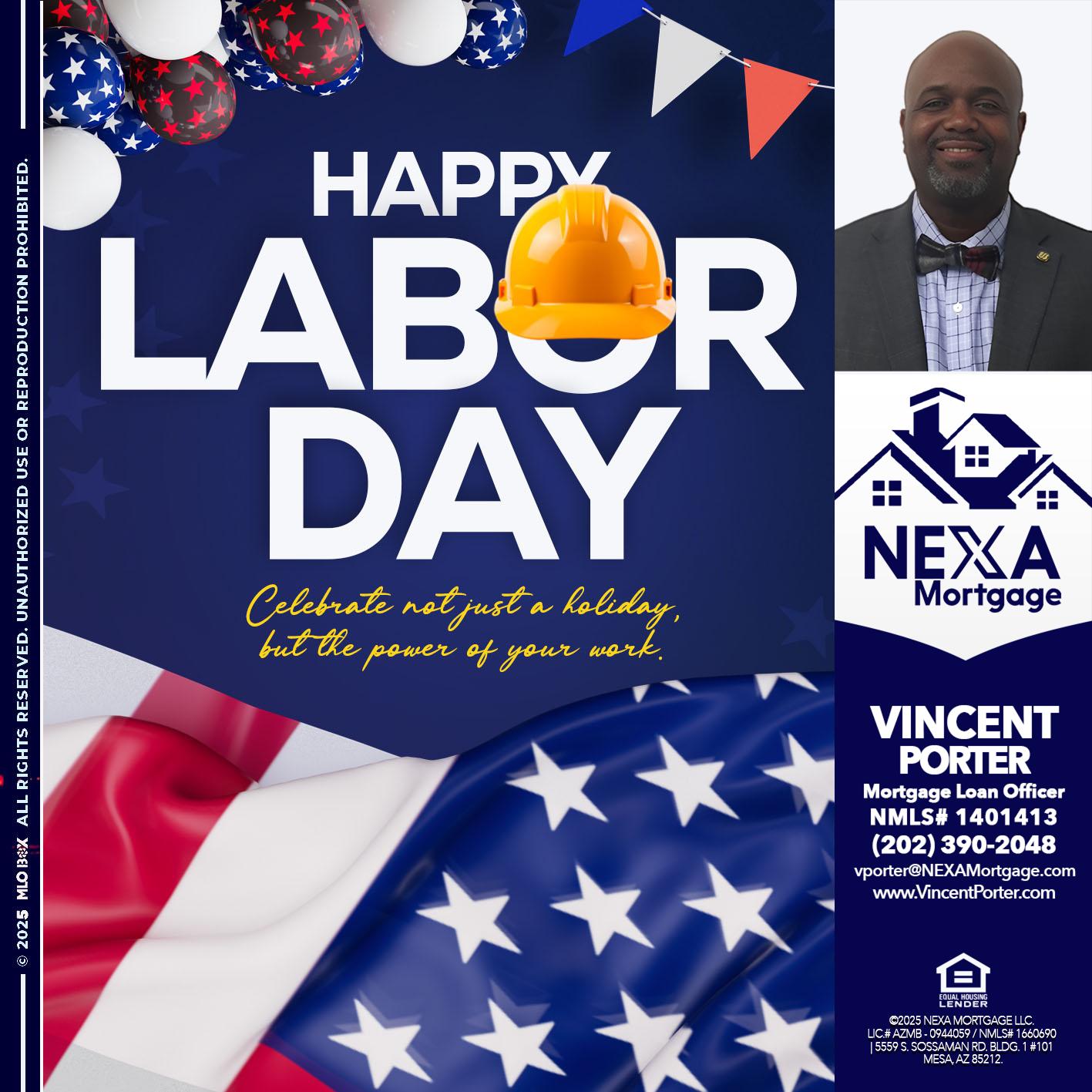 HAPPY LABOR DAY - Vincent Porter -Mortgage Loan Officer