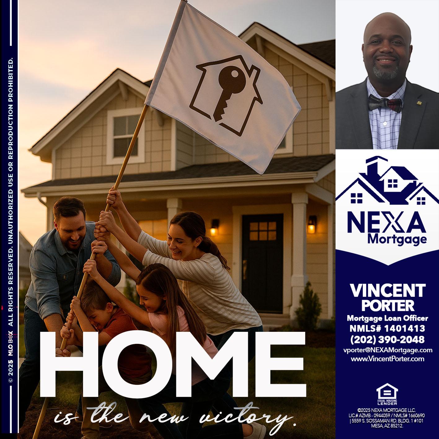 HOME IS - Vincent Porter -Mortgage Loan Officer