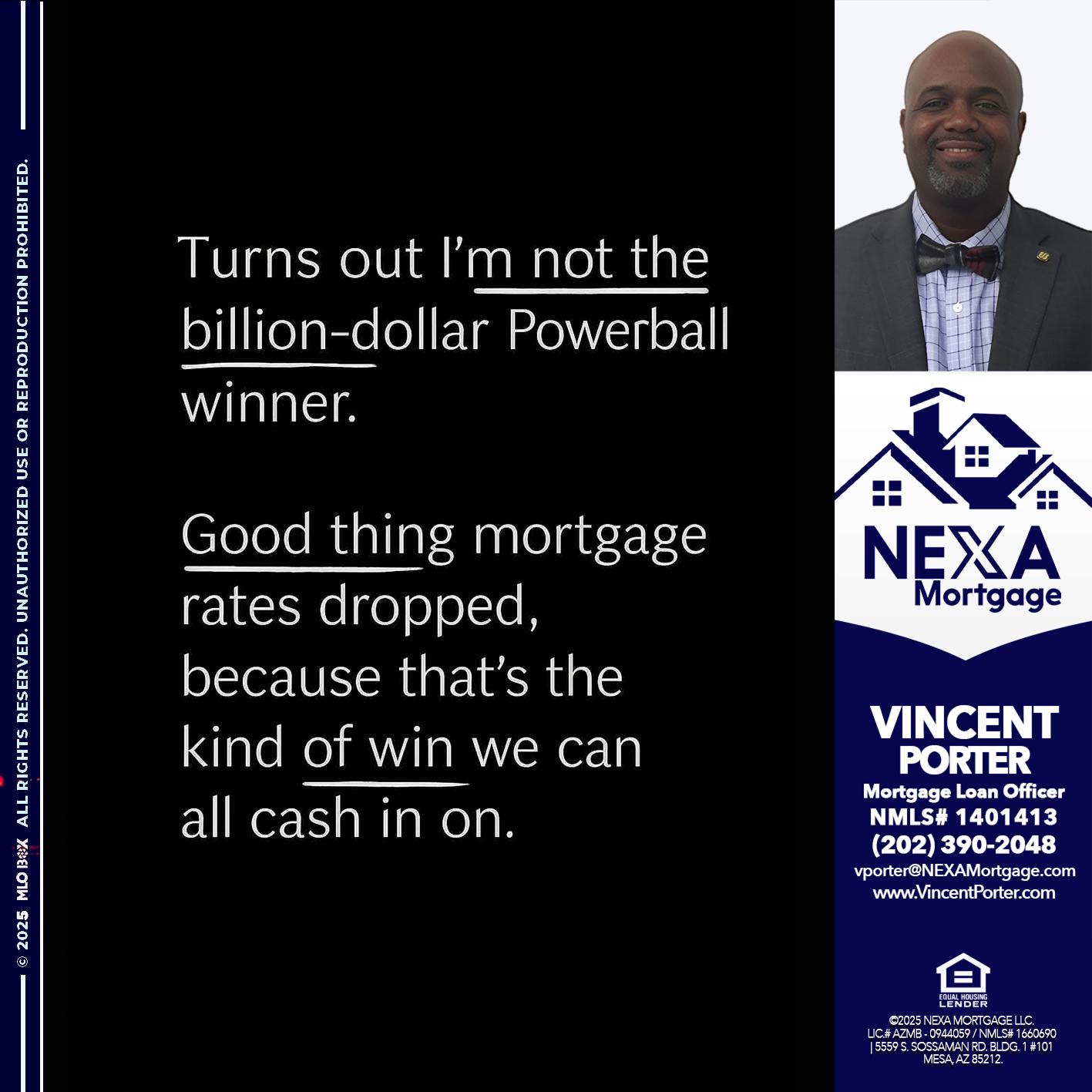 TURNS OUT - Vincent Porter -Mortgage Loan Officer