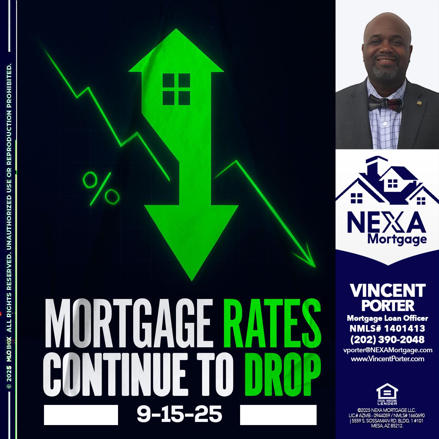 RATES DROP - Vincent Porter -Mortgage Loan Officer