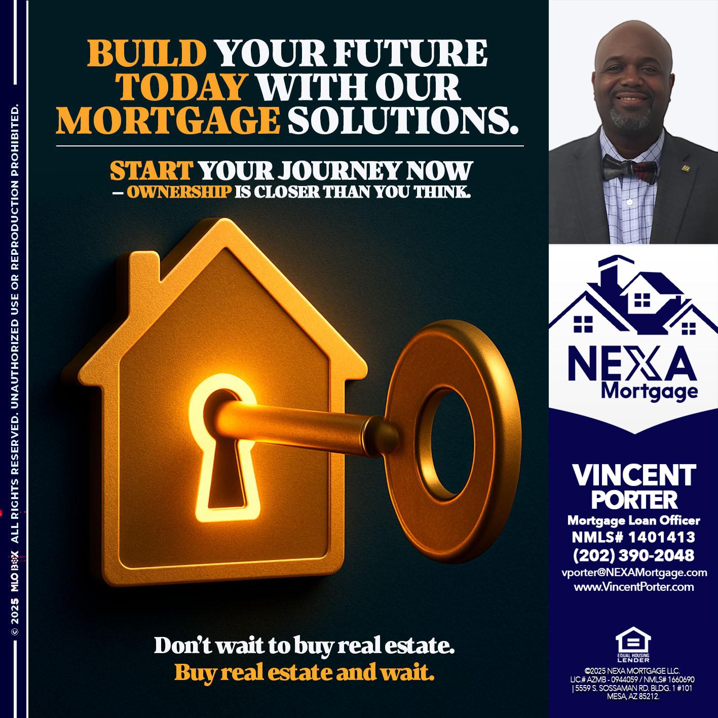 BUILD YOUR FUTURE - Vincent Porter -Mortgage Loan Officer