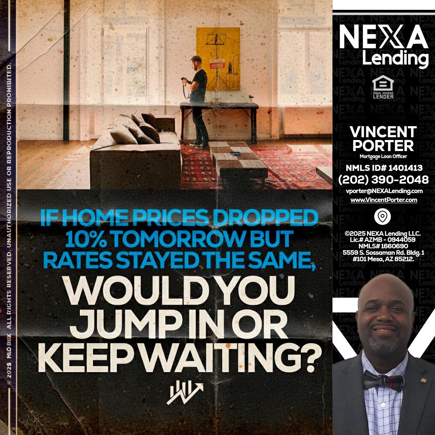 IF HOME PRICES - Vincent Porter -Mortgage Loan Officer
