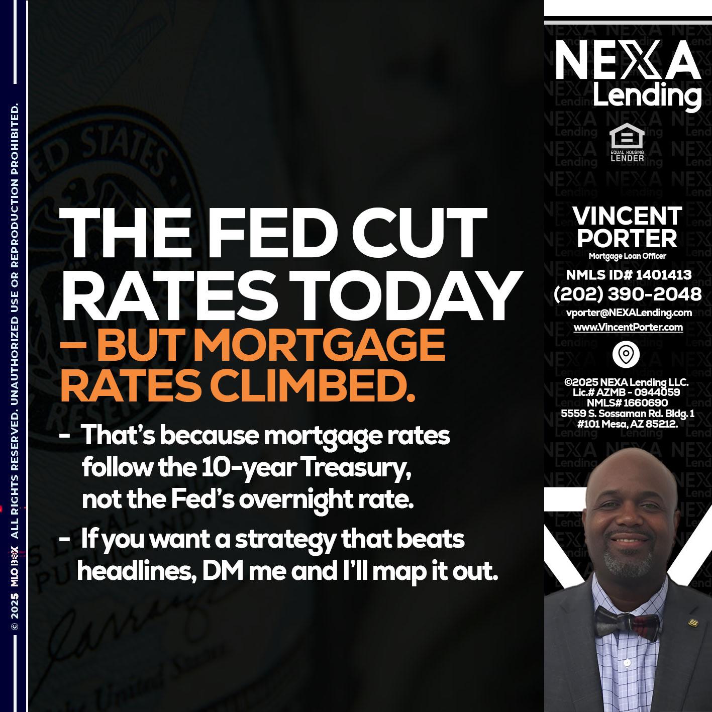 THE FED CUT - Vincent Porter -Mortgage Loan Officer