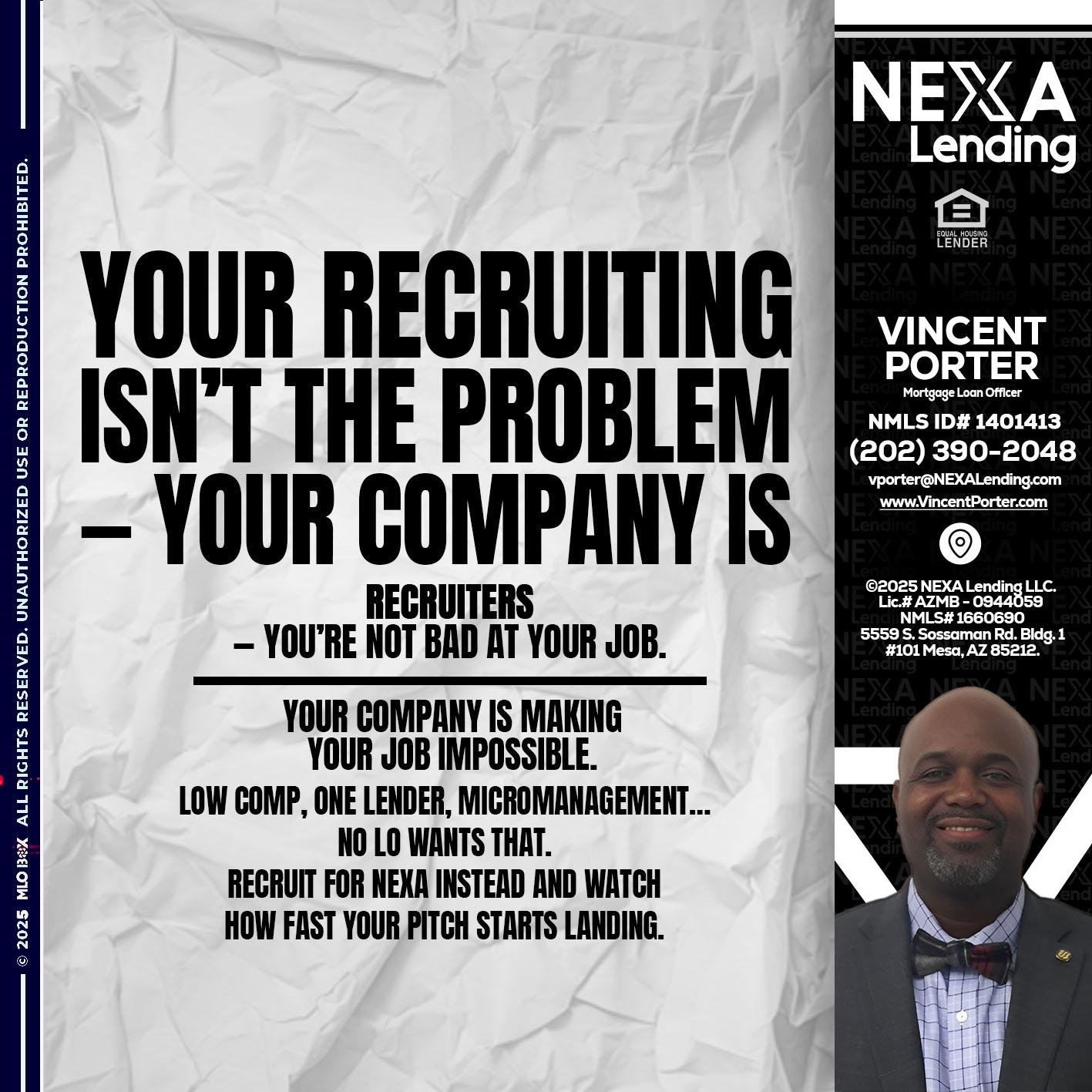 YOUR RECRUITING - Vincent Porter -Mortgage Loan Officer