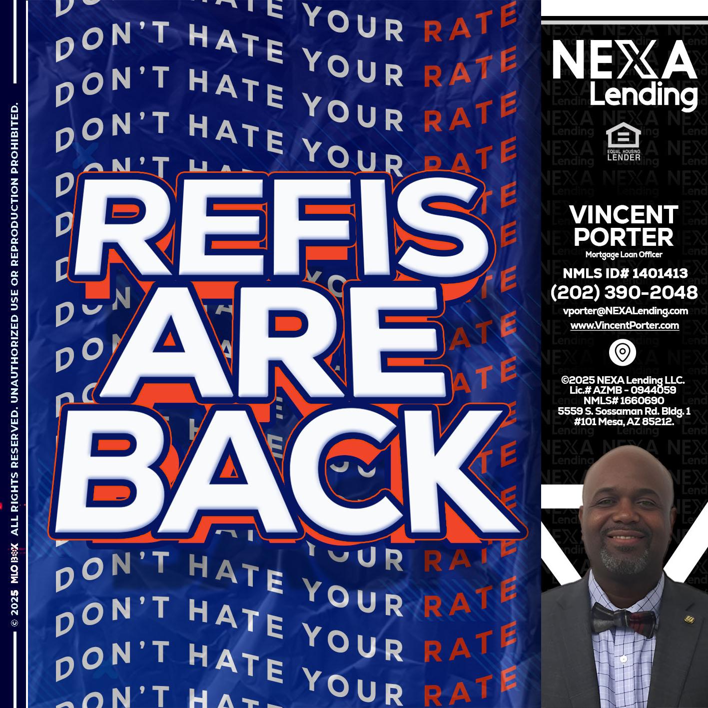 refis are back - Vincent Porter -Mortgage Loan Officer