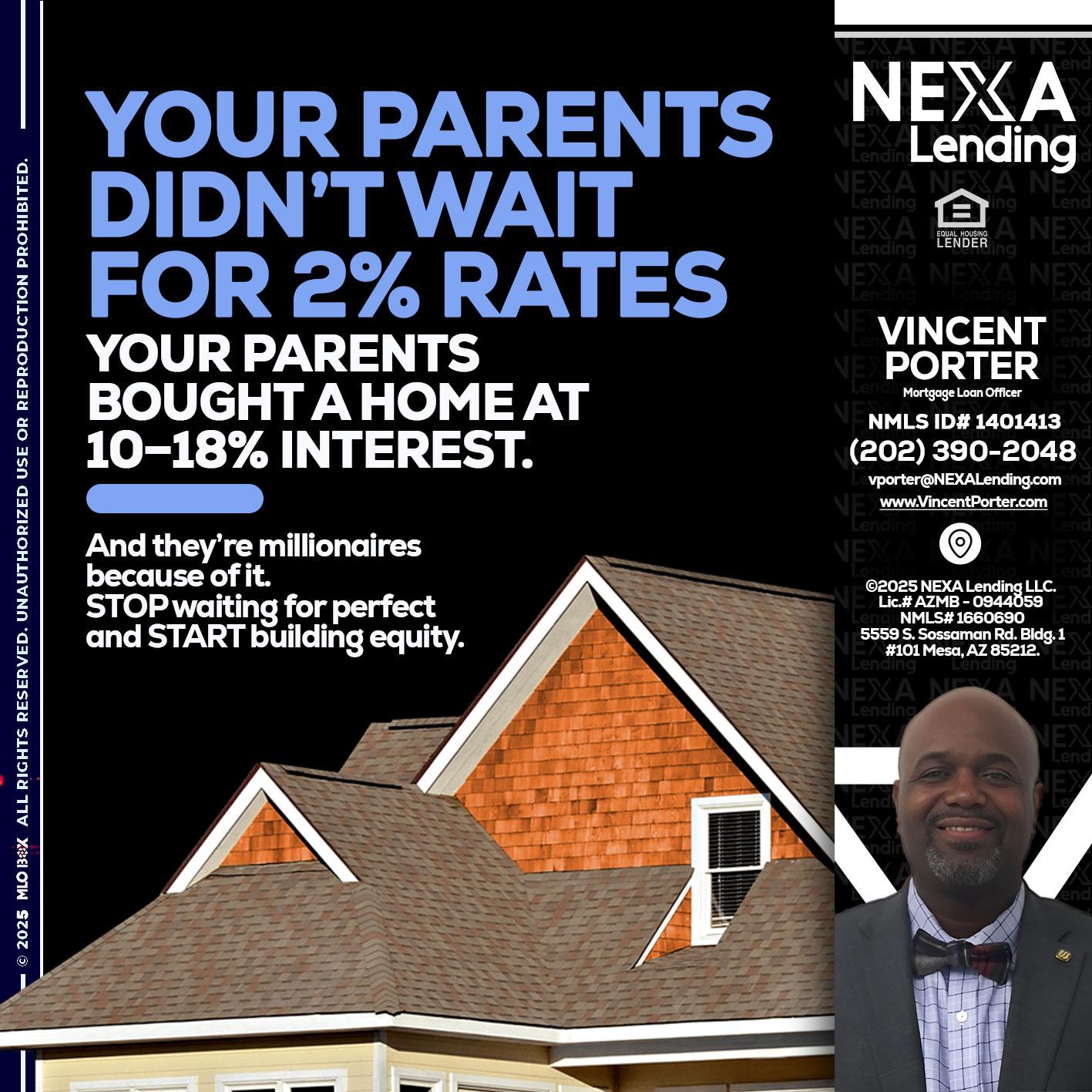 YOUR PARENTS - Vincent Porter -Mortgage Loan Officer