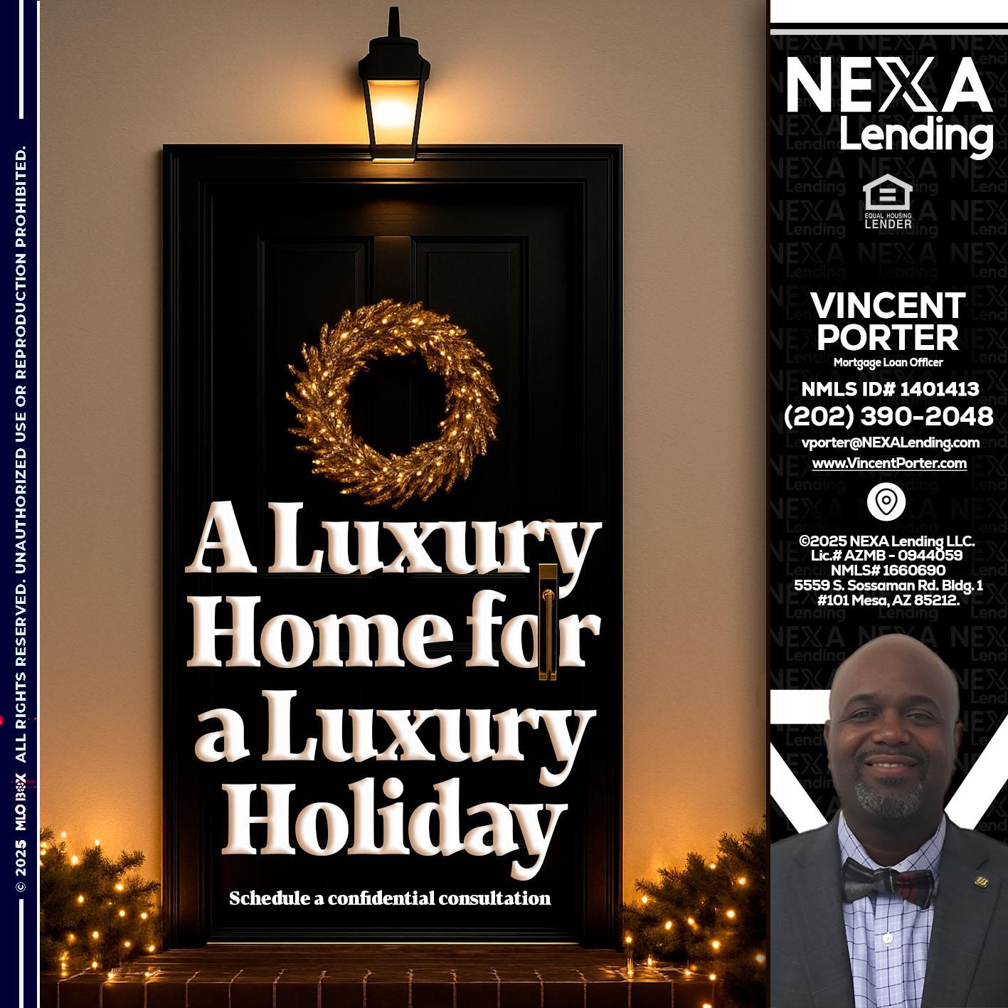 A LUXURY HOME - Vincent Porter -Mortgage Loan Officer