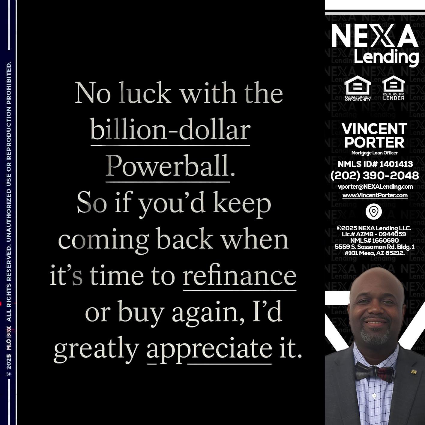 NO LUCK WITH - Vincent Porter -Mortgage Loan Officer