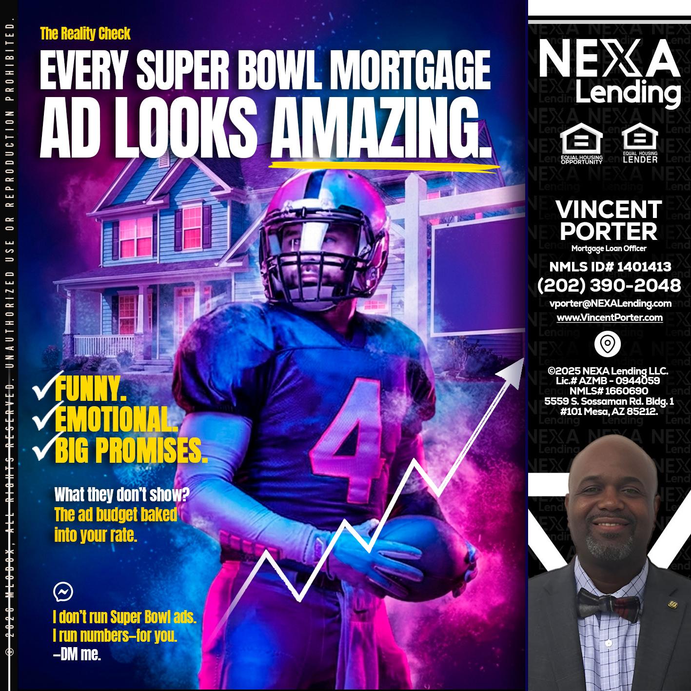 every Super Bowl - Vincent Porter -Mortgage Loan Officer