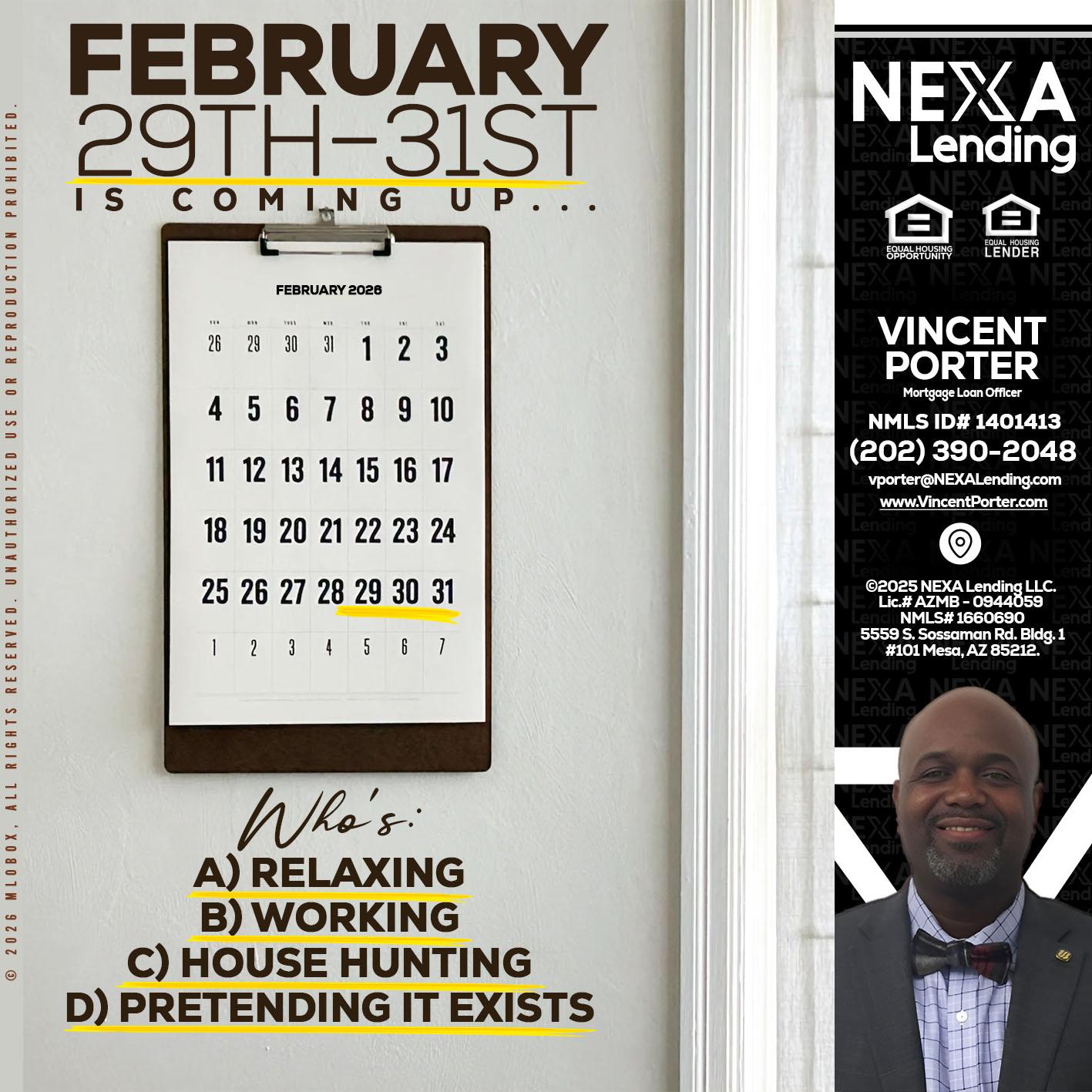 FEBRUARY 29-31 - Vincent Porter -Mortgage Loan Officer
