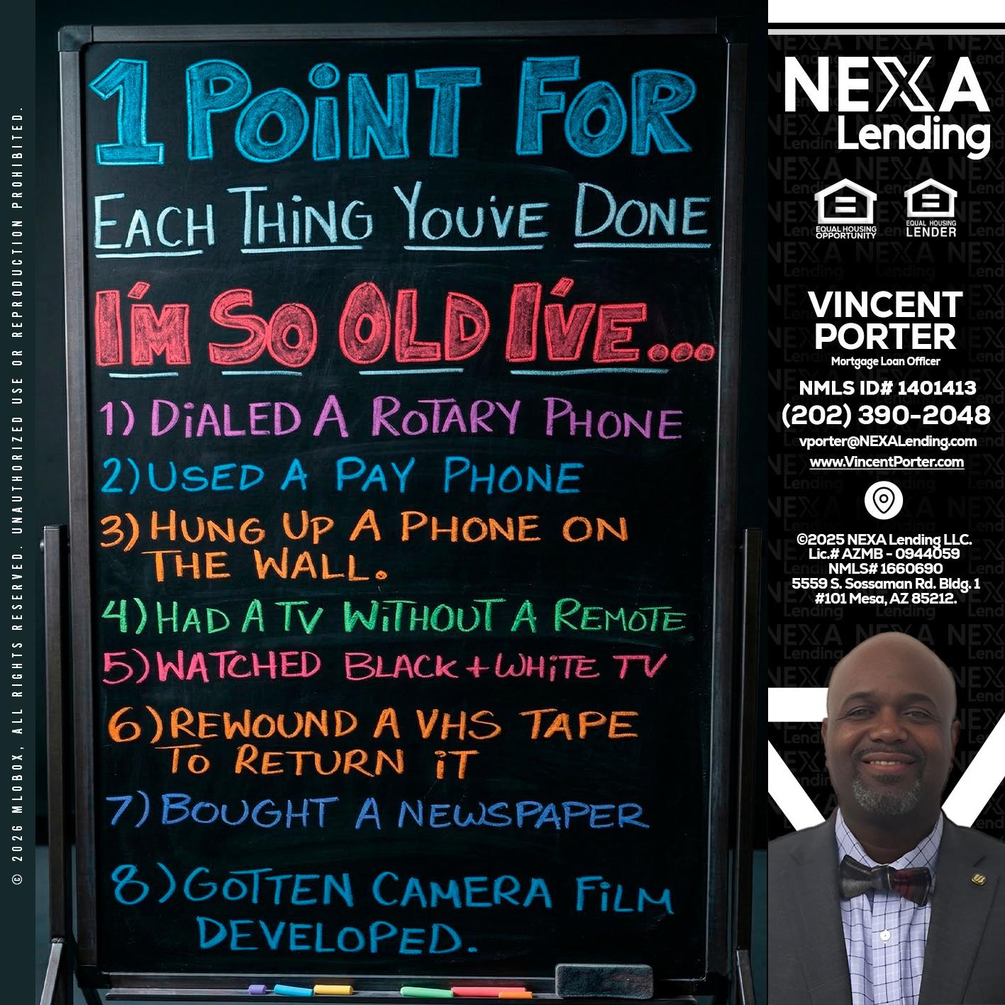 1 point for - Vincent Porter -Mortgage Loan Officer