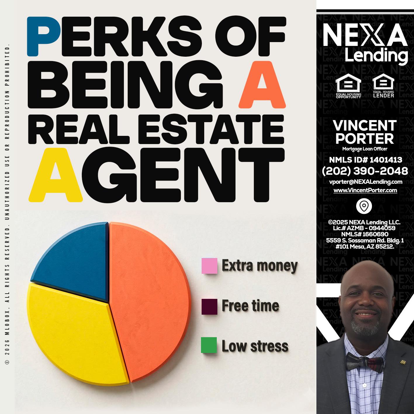 PERKS OF BEING - Vincent Porter -Mortgage Loan Officer