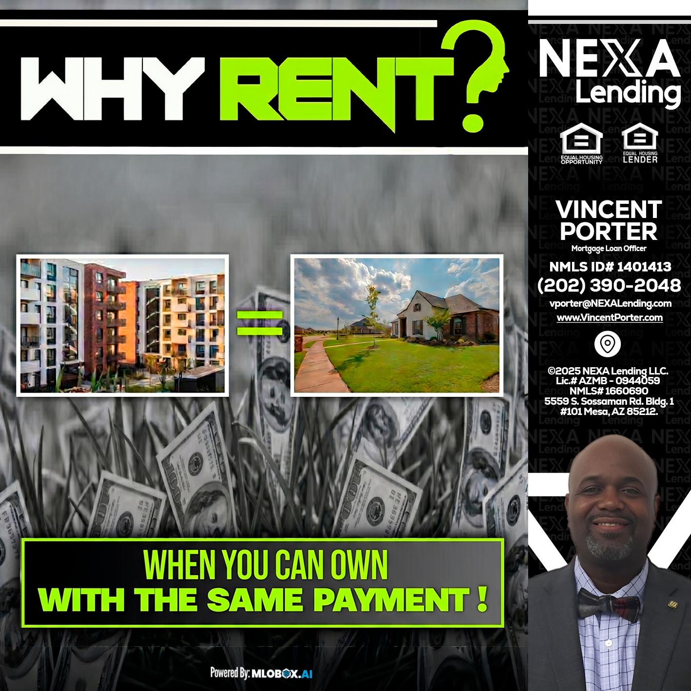 WHY RENT? - Vincent Porter -Mortgage Loan Officer
