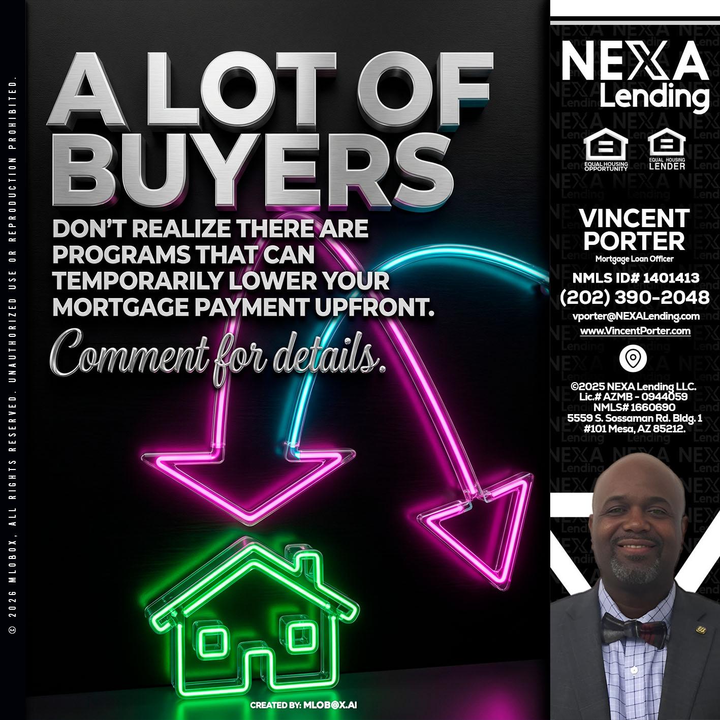 A LOT OF BUYERS - Vincent Porter -Mortgage Loan Officer
