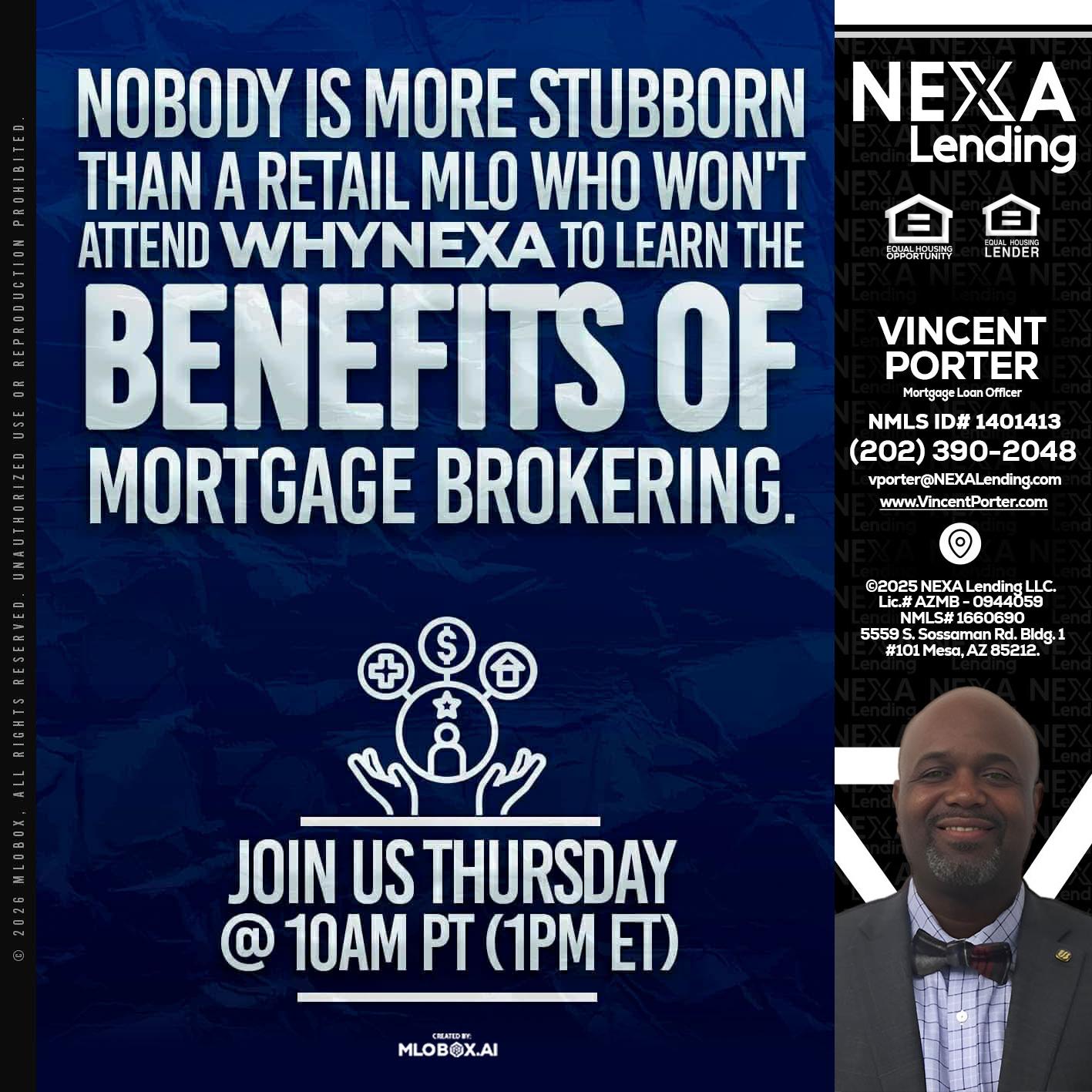 NOBODY IS MORE - Vincent Porter -Mortgage Loan Officer