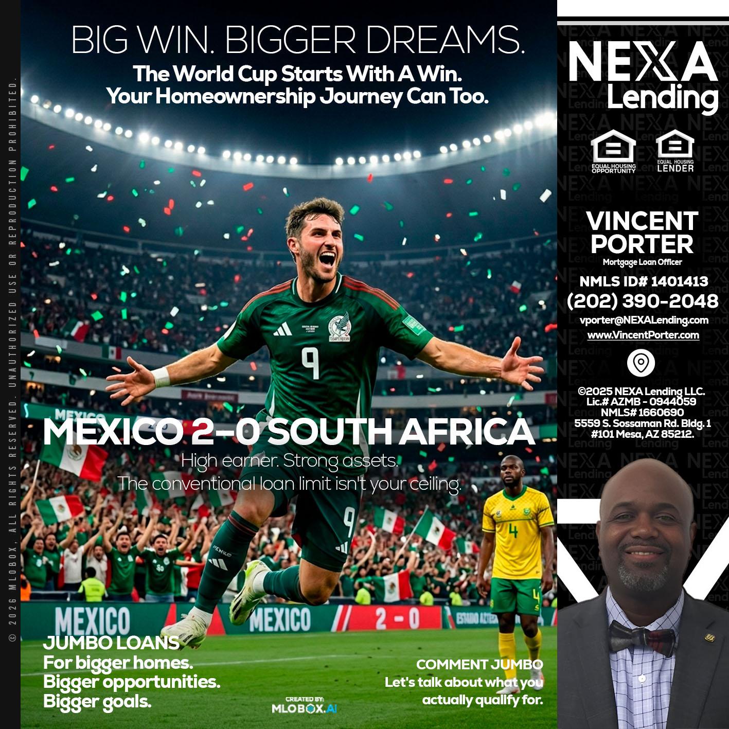 MEXICO 2-0 SOUTH AFRICA - Vincent Porter -Mortgage Loan Officer