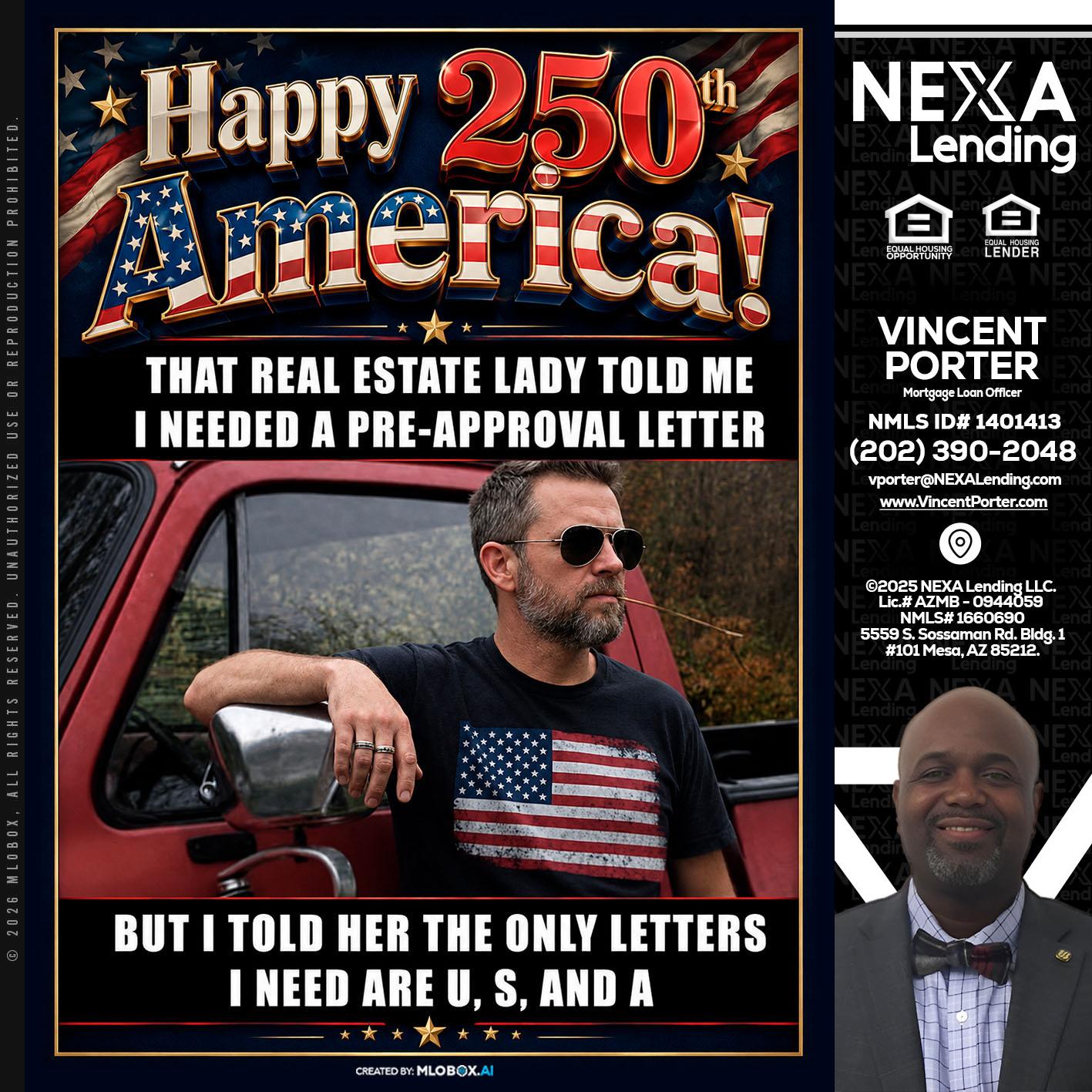 HAPPY 250 TH - Vincent Porter -Mortgage Loan Officer