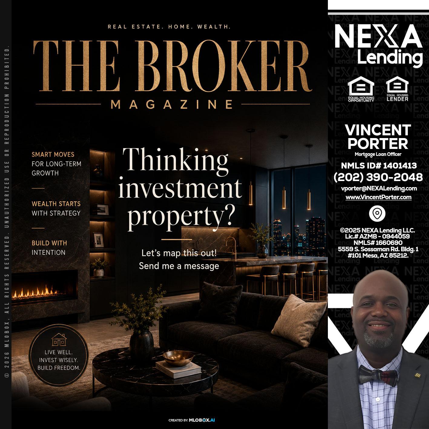 THE BROKER - Vincent Porter -Mortgage Loan Officer